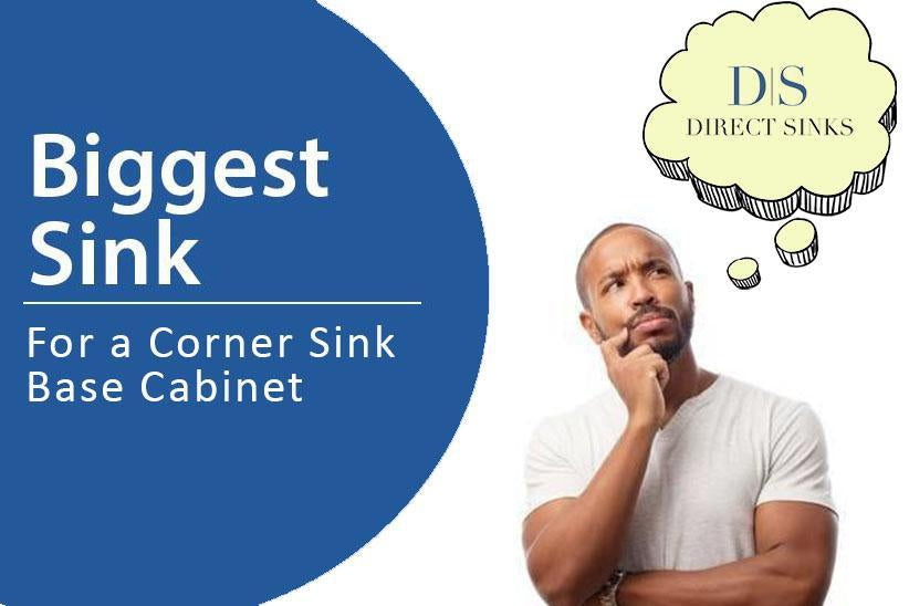 Biggest Sink for a Corner Sink Base Cabinet – Corner Kitchen Sink —  DirectSinks