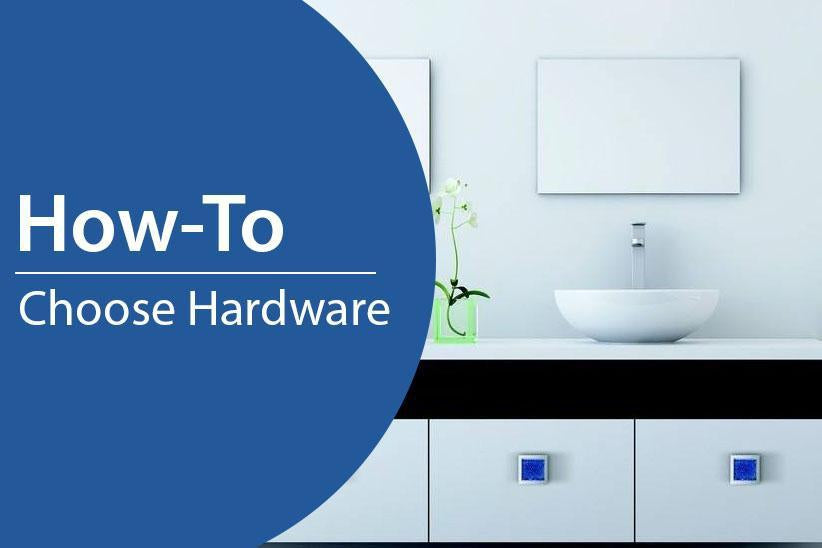 HOW TO: CHOOSE HARDWARE FOR YOUR CABINETS-DirectSinks