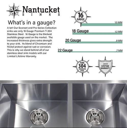 Nantucket Sinks explains gauge and thickness of metal. The smaller the number the thicker the stainless steel. This sink is 16 gauge